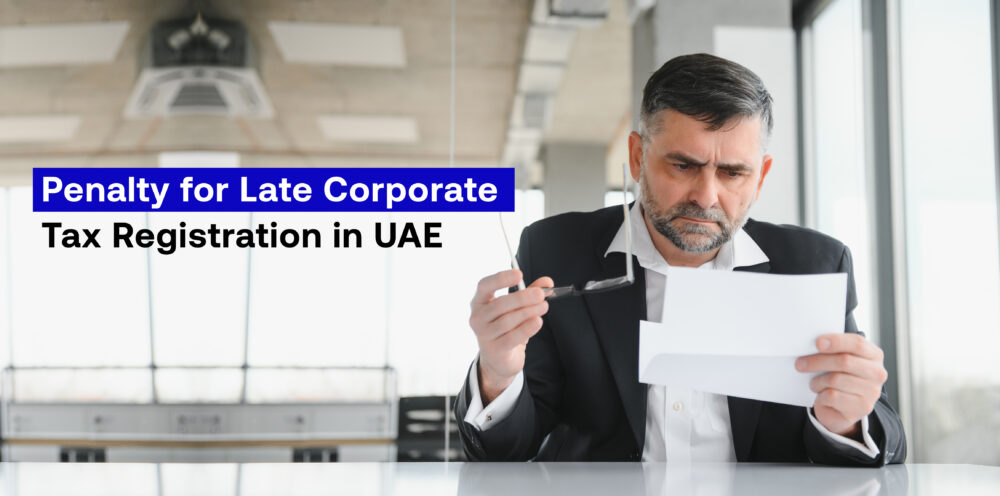 Penalty for Late Corporate Tax Registration in UAE